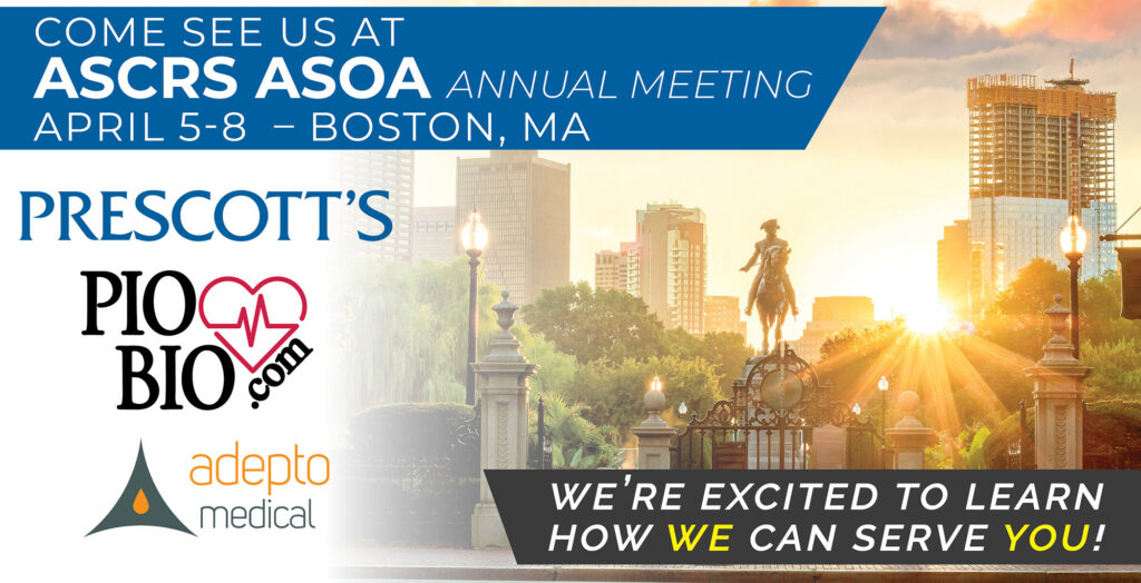 Come see Prescott's at ASCRS ASOA Annual Meeting April 5-8 – Boston, MA